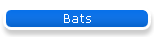 Bats