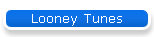 Looney Tunes