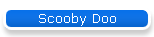 Scooby Doo