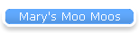 Mary's Moo Moos