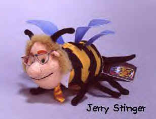 Click here to go to our Idea Factory Infamous Meanies Insects by the Dozen Dennis Rodman as Dennis Rodmantis the Praying Mantis and Jerry Springer as Jerry Stinger the Bumble Bee