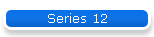 Series 12