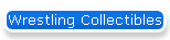 Wrestling Collectibles