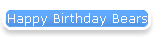 Happy Birthday Bears