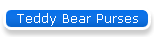 Teddy Bear Purses