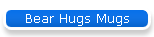Bear Hugs Mugs