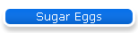 Sugar Eggs